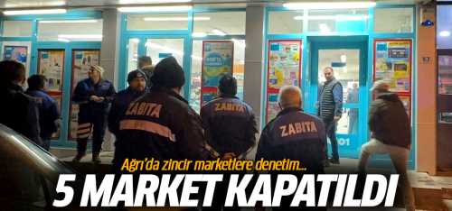 Ağrı'da 5 market mühürlendi!