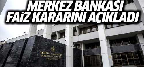 Merkez Bankası faiz kararını %16 olarak açıkladı