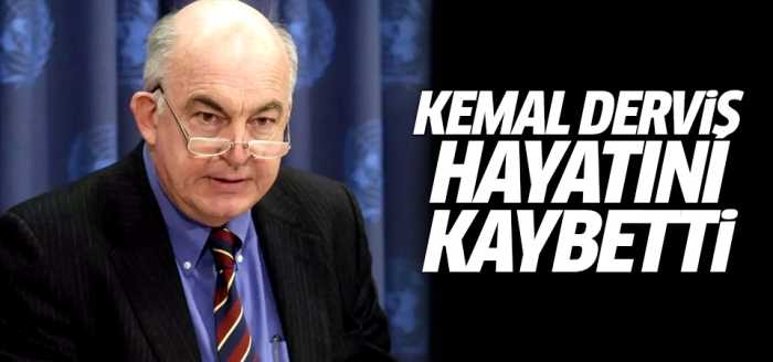 Kemal Derviş hayatını kaybetti