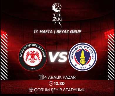 Çorum FK- Menemenspor maçı