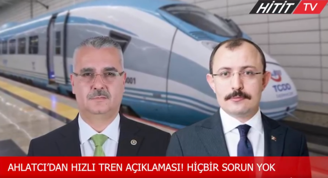 Yusuf Ahlatçı'dan Çorum-Delice Hızlı Tren Açıklaması
