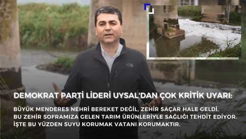 "Büyük Menderes Nehri Zehir Saçar Hale Geldi" 