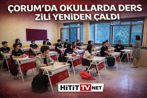 “Çorum’da öğrenciler ders başı yaptı!