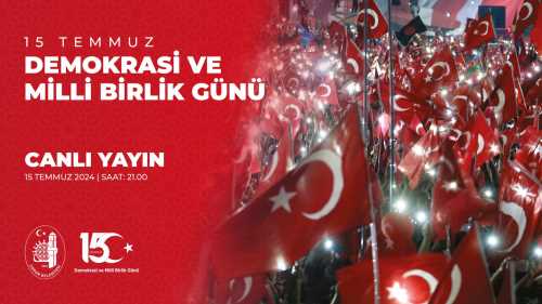 15 Temmuz Demokrasi ve Milli Birlik Günü Ortak Canlı Yayın 