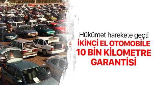 2. El otomobile 10 bin kilometre garantisi