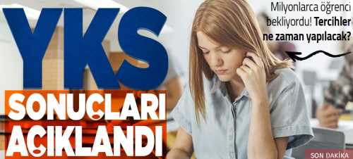 2021 YKS sonuçları açıklandı