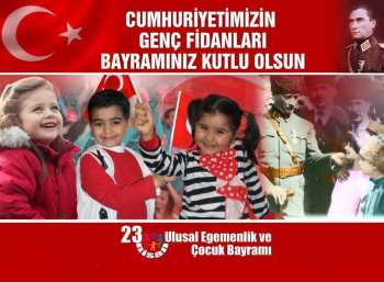 23 Nisan Ulusal Egemenlik ve Çocuk Bayramı