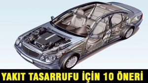 Yakıt tasarrufu için bu 10 öneriye dikkat