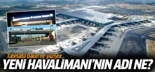 3. Havalimanı'nın adı İSTANBUL Airport