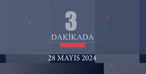 3 Dakikada Türkiye'nin öne çıkan haberleri