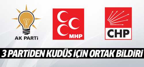 3 partiden Kudüs için ortak bildiri