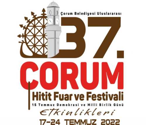 37. Uluslararası Çorum Hitit Fuar ve Festivali Başlıyor