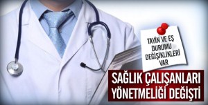 SAĞLIK PERSONELİNDE ATAMA DEĞİŞİKLİĞİ