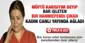 MÜFTÜ KARISI ANNESİNİN TAKLİDİNİ YAPMIŞ