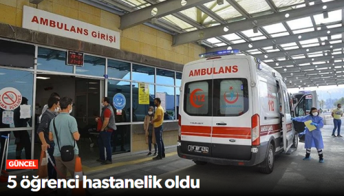 5 Öğrenci Gıda Zehirlenmesinden Hastanelik Oldu!