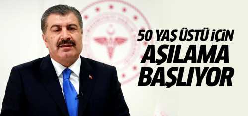 50 yaş üstü aşılanmasına 1 Haziran'da başlanacak