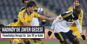FENERBAHÇE'YE AVRUPA GAZI