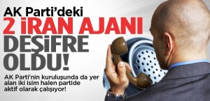 Ak Parti'nin içindeki İran ajanları bayan mı ?