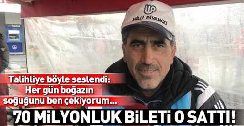70 milyon liralık bileti O sattı 