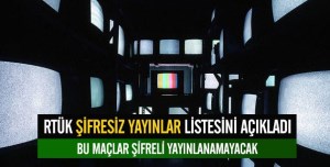 RTÜK'ten şifresiz yayınlar listesi