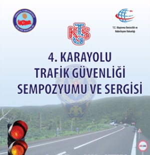 KARAYOLU TRAFİK GÜVENLİĞİ SEMPOZYUMU VE SERGİ