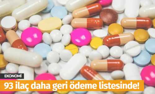 93 ilaç daha geri ödeme listesinde!