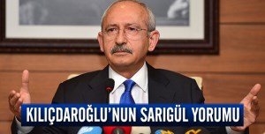 Kemal Kılıçdaroğlu'nun Sarıgül yorumu