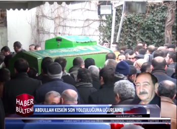 ABDULLAH KESKİN SON YOLCULUĞUNA UĞURLANDI