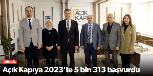 Açık Kapıya 2023 yılında il genelinde toplam 5313 başvuru!