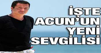 Acun Ilıcalı'nın yeni sevgilisi