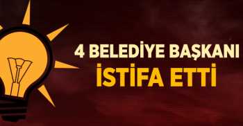 Adıyaman 4 İlçe Belediye Başkanı AK Parti'den İstifa etti
