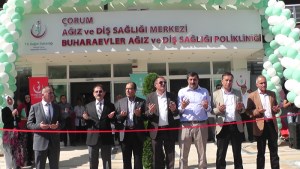 ÇORUM BUHARA EVLER AĞIZ DİŞ SAĞLIĞI MERKEZİ AÇILDI 