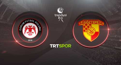 Ahlatçı Çorum FK-Göztepe maçı