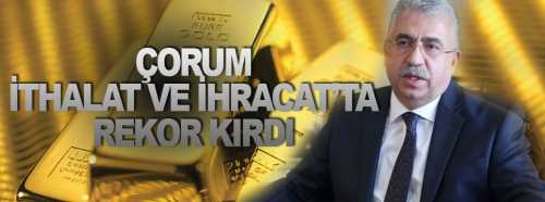 Ahlatçı Holding Çorum Ekonomisini Ayakta Tutuyor