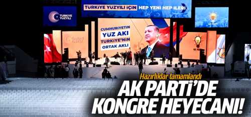 AK Parti 4. Olagan Kongreye Hazır'