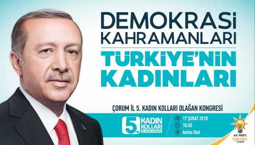 Ak Parti Çorum 5. Kadın Kolları Kongresi 17 Şubat'ta 