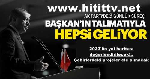 AK Parti'de 3 Günlük Kamp Mesaisi Başlıyor!