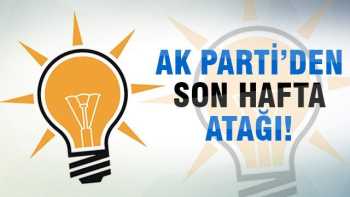 AK Parti‘den son hafta atağı yaptı