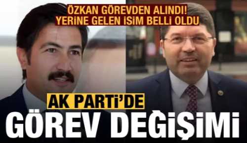 AK Parti Grup Başkanvekili Cahit Özkan görevden alındı