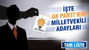 AK Parti milletvekili adaylarının TAM LİSTESİ