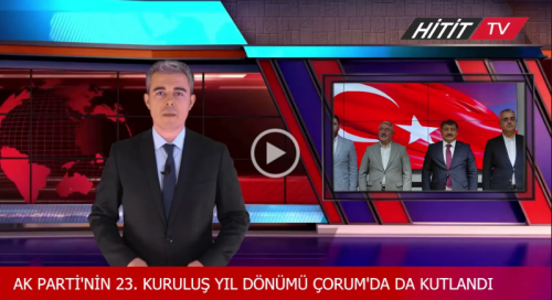 Ak Parti'nin 23. kuruluş yıl dönümü Çorum'da da kutlandı