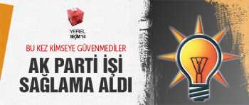 AK Parti seçim öncesi ,bu kez  işi sağlama aldı