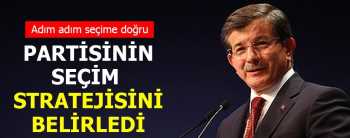 AK PARTİ SEÇİM STRATEJİSİNİ BELİRLEDİ