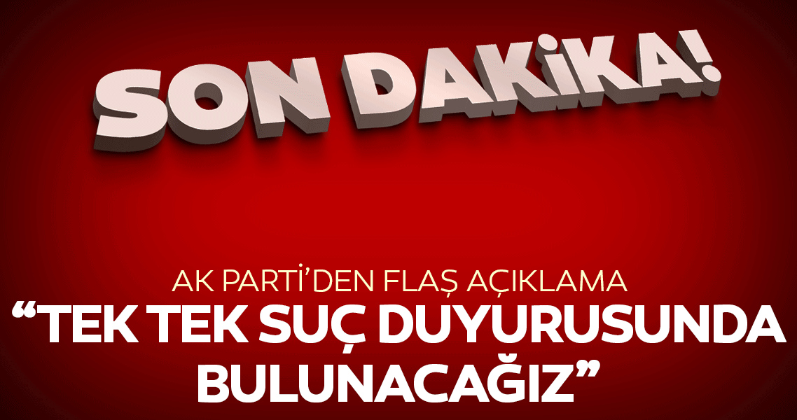 Ak Parti seçime hile karıştıranlara suç duyurusunda bulundu