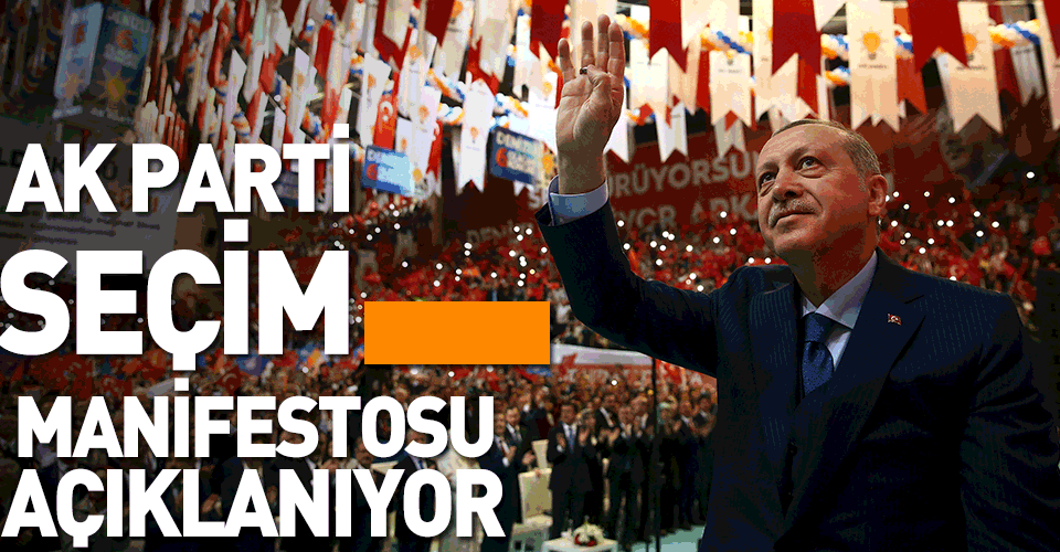 AK Partinin seçim manifestosu 