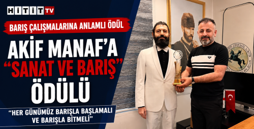 Akif Manaf’a Sanat ve Barış Ödülü