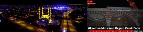 AKŞEMSEDDİN CAMİİ'NDE  5000 KİŞİ REGAİP KANDİLİNİ İDRAK ETTİ