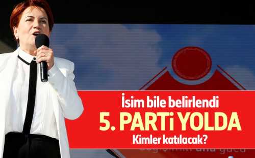 Akşener'in '5. parti'si yolda iddiası