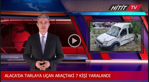 Alaca ilçesinde kontrolden çıkan araç tarlaya uçtu