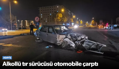 Alkollü Tır Sürücüsü Otomobile Çarptı